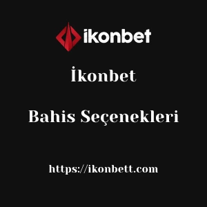İkonbet Bahis Seçenekleri
