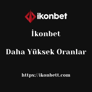 İkonbet Daha Yüksek Oranlar