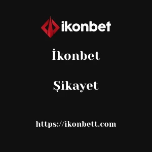 İkonbet Şikayet