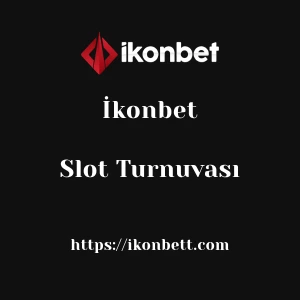 İkonbet Slot Turnuvası