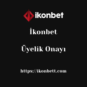 İkonbet Üyelik Onayı