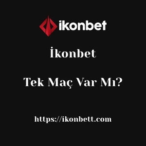 İkonbet'da Tek Maç Var Mı?